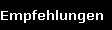 Empfehlungen